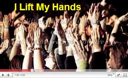 I lift my hands